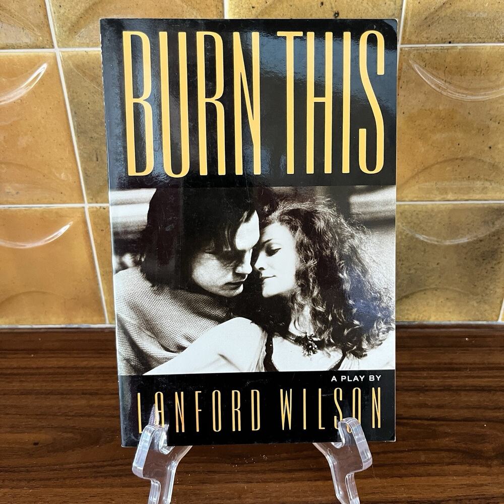 Burn This by Lanford Wilson 1987 Harper Collins